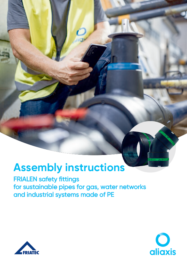 Assembly instructions FRIALEN safety fittings for sustainable pipes for gas, water networks and industrial systems made of PE_EN